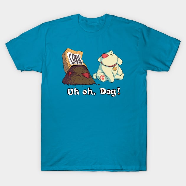 UH OH, Dog! (Hungry) T-Shirt by jocampo770